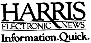 HARRIS ELECTRONIC NEWS INFORMATION.QUICK