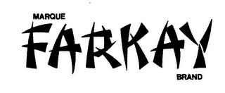 MARQUE FARKAY BRAND trademark