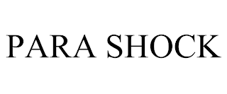 PARA SHOCK trademark