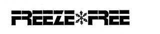 FREEZE FREE trademark