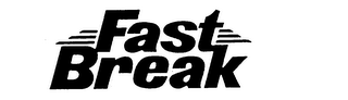 FAST BREAK trademark