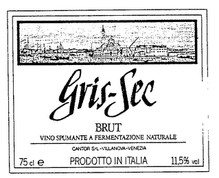 GRIS-SEC BRUT VINO SPUMANTE A FERMENTAZIONE NATURALE CANTOR S.R.L.-VILLANOVA-VENEZIA PRODOTTO IN ITALIA