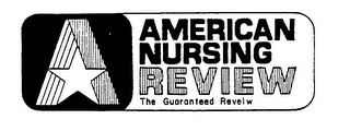 A AMERICAN NURSING REVIEW THE GUARANTEED REVIEW