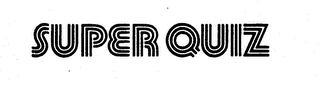 SUPER QUIZ trademark
