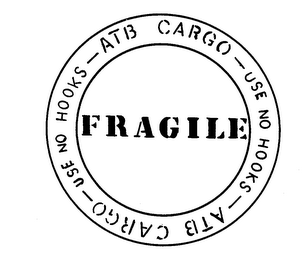 FRAGILE ATB CARGO-USE NO HOOKS-ATB CARGO-USE NO HOOKS