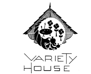 VARIETY HOUSE trademark