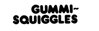 GUMMI-SQUIGGLES trademark