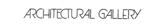 ARCHITECTURAL GALLERY