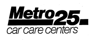 METRO 25 CAR CARE CENTERS trademark