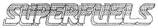 SUPERFUELS trademark