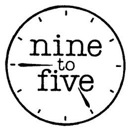 NINE TO FIVE