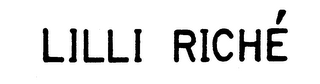 LILLI RICHE trademark