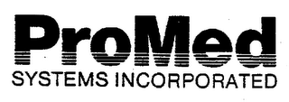 PROMED SYSTEMS INCORPORATED