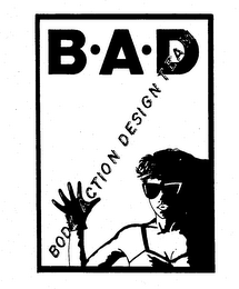 B.A.D BODY ACTION DESIGN TEAM