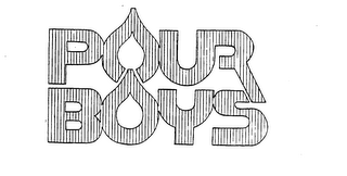 POUR BOYS trademark