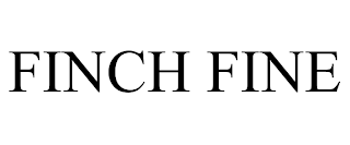 FINCH FINE trademark