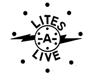 LITES-A-LIVE trademark