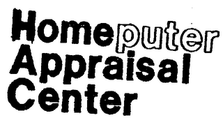 HOMEPUTER APPRAISAL CENTER