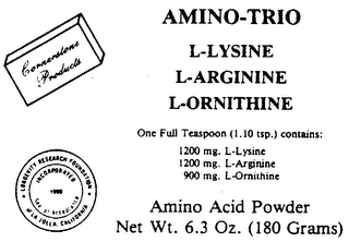 AMINO-TRIO L-LYSINE L-ARGININE L-ORNITHINE ONE FULL TEASPOON (1.10 TSP.) CONTAINS: 1200 MG. L-LYSINE 1200 MG. L-ARGININE 900 MG. L-ORNITHINE AMINO ACID POWDER NET WT. 6.3 OZ. (180 GRAMS) CORNERSTONE PRODUCTS LONGEVITY RESEARCH FOUNDATION OF LA JOLLA, CALIFORNIA INCORPORATED 1980 SEAL OF ACCEPTANCE