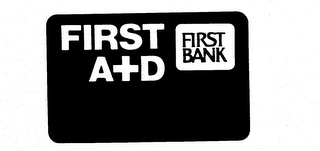 FIRST A+D FIRST BANK trademark