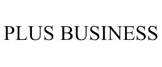 PLUS BUSINESS trademark
