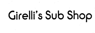 GIRELLI'S SUB SHOP