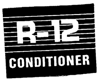 R-12 CONDITIONER