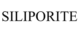 SILIPORITE trademark
