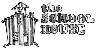THE SCHOOL HOUSE trademark