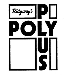 RIDGWAY'S POLY PLUS trademark