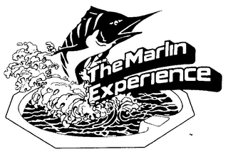 THE MARLIN EXPERIENCE