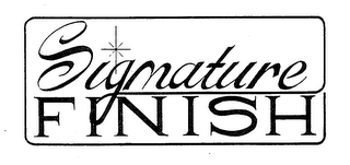 SIGNATURE FINISH trademark
