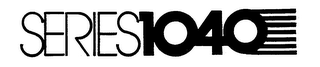 SERIES1040 trademark