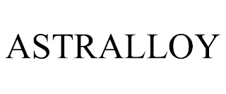 ASTRALLOY trademark