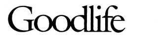 GOODLIFE trademark