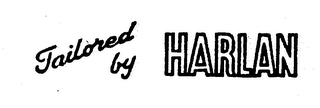 TAILORED BY HARLAN trademark