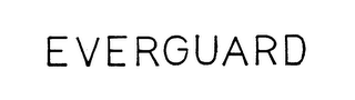 EVERGUARD trademark