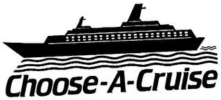 CHOOSE-A-CRUISE trademark
