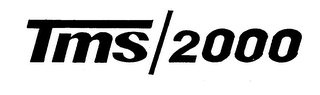 TMS/2000 trademark
