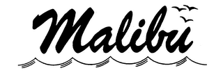 MALIBU