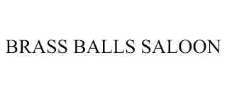 BRASS BALLS SALOON trademark