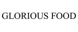 GLORIOUS FOOD trademark