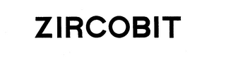 ZIRCOBIT trademark