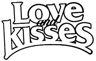 LOVE AND KISSES trademark