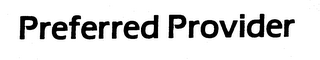 PREFERRED PROVIDER trademark