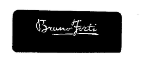 BRUNO FORTI trademark