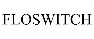 FLOSWITCH trademark