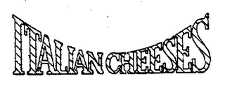 ITALIAN CHEESES trademark