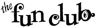 THE FUN CLUB trademark