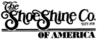 THE SHOESHINE CO. OF AMERICA EST. 1978